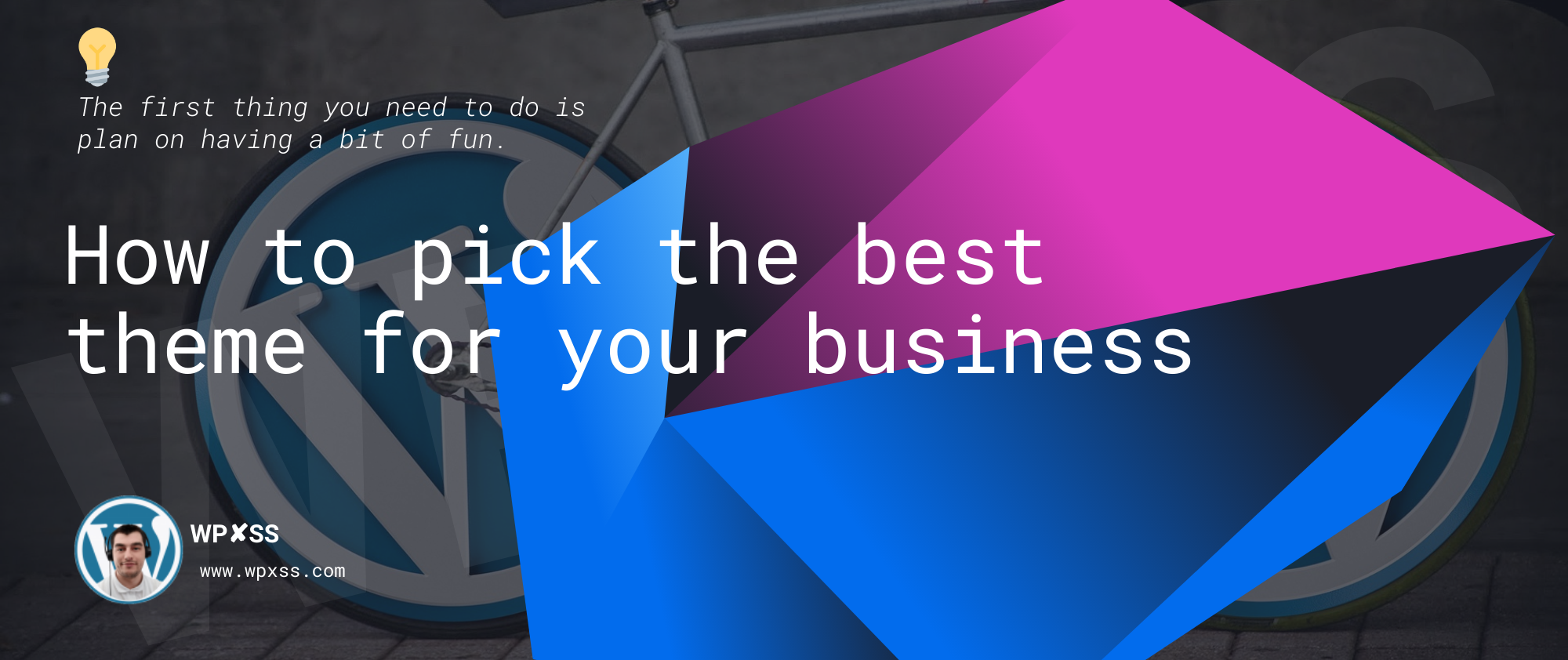 How to pick the best theme for your business - How to pick the best WordPress theme for your business in 2023