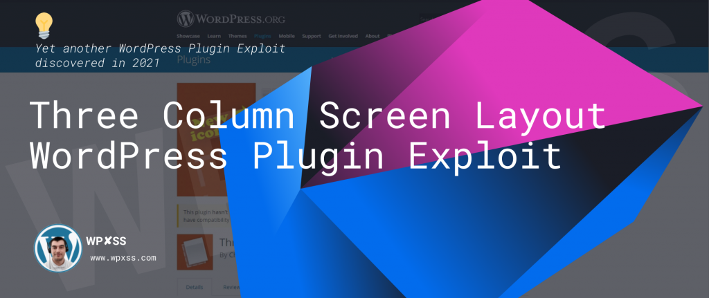 Three Column Screen Layout WordPress Plugin Exploit - Three Column Screen Layout WordPress Plugin ⚠️ Exploit