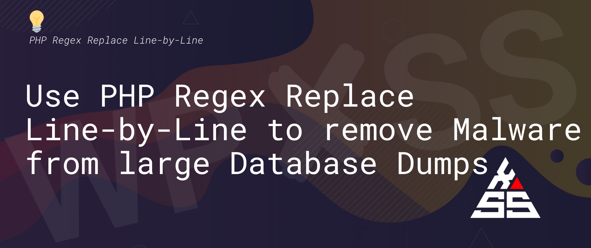 php database repalce - Use PHP Regex Replace Line-by-Line to remove Malware from large Database Dumps