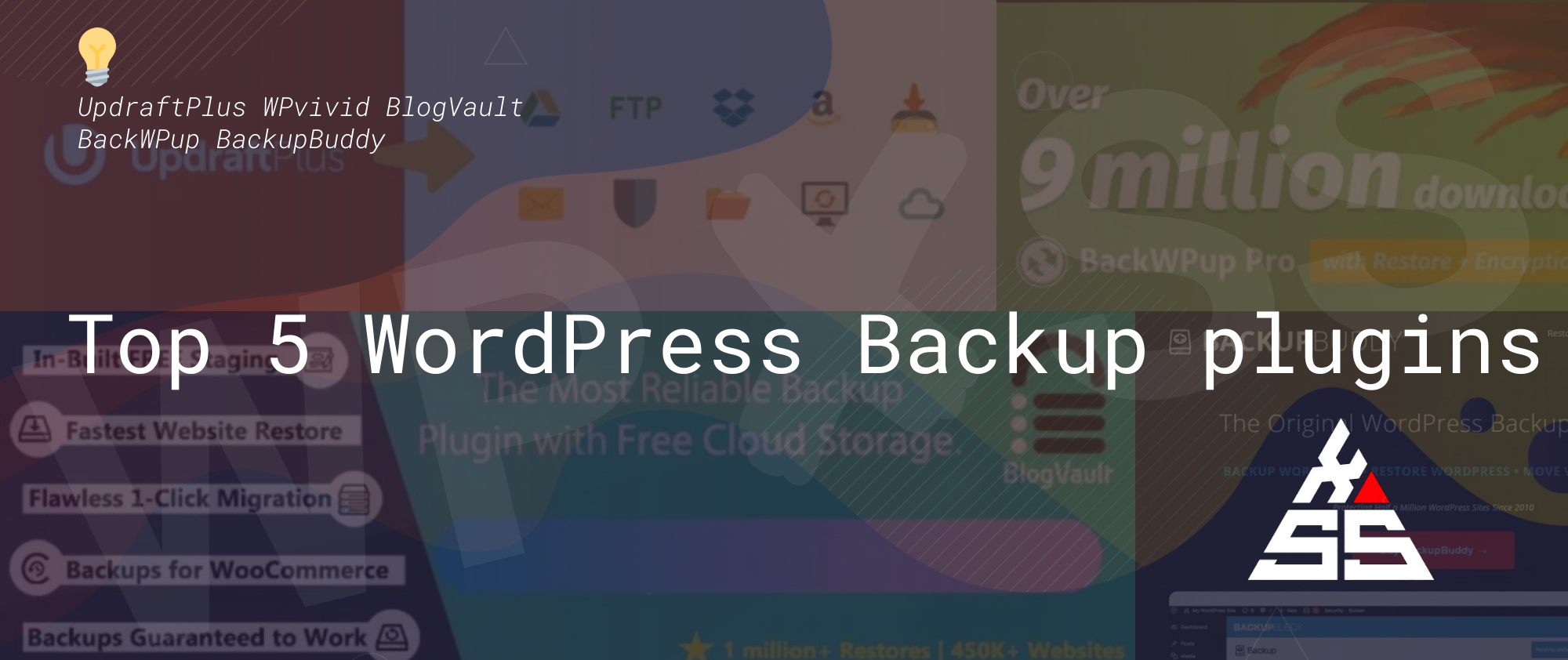 top 5 wp backup plugins - Top 5 WordPress Backup plugins