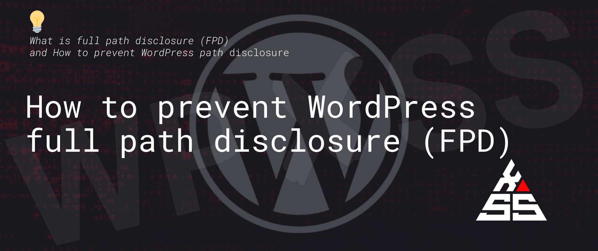WordPress full path disclosure - What is ⚠️ Path disclosure and How to prevent WordPress full path disclosure (FPD)