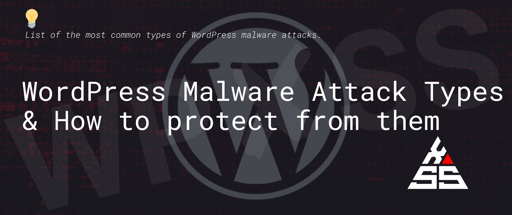 malware types wordpress - Types of WordPress Malware Attacks and What They Do