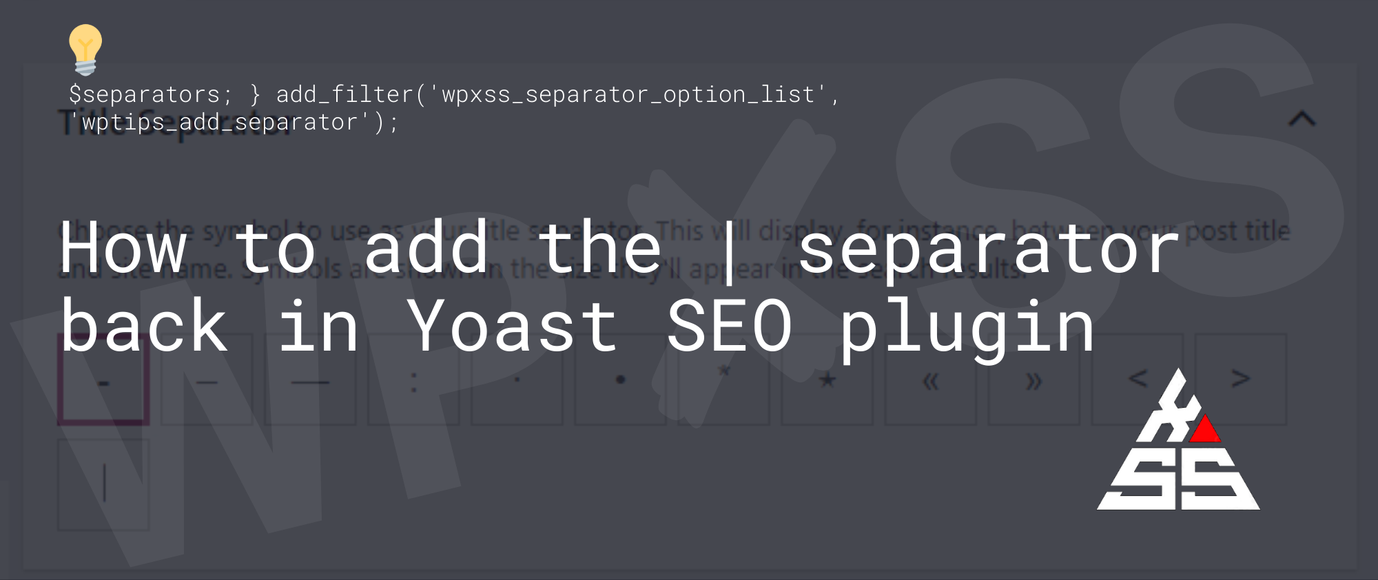 How to add the pipe separator back in Yoast SEO plugin - How to add the | separator back in Yoast SEO plugin