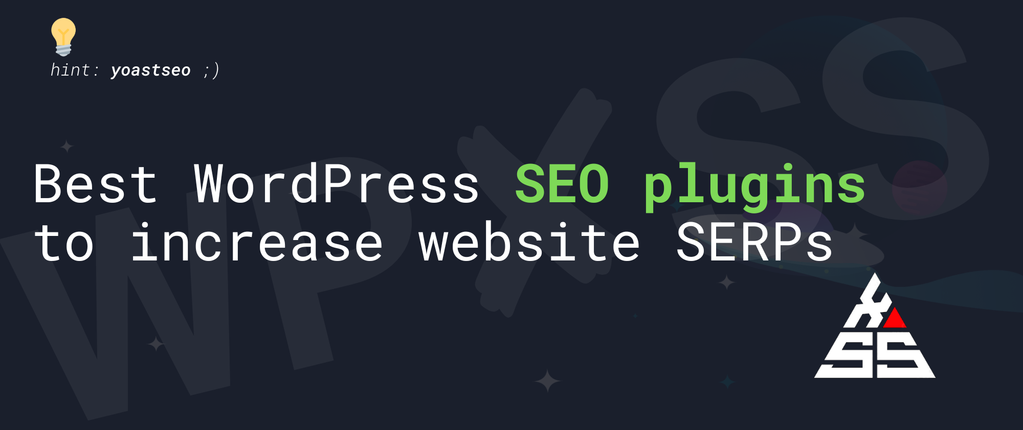 Best WordPress SEO plugins to increase website SERPs - Best WordPress SEO plugins for beginners to increase website SERPs