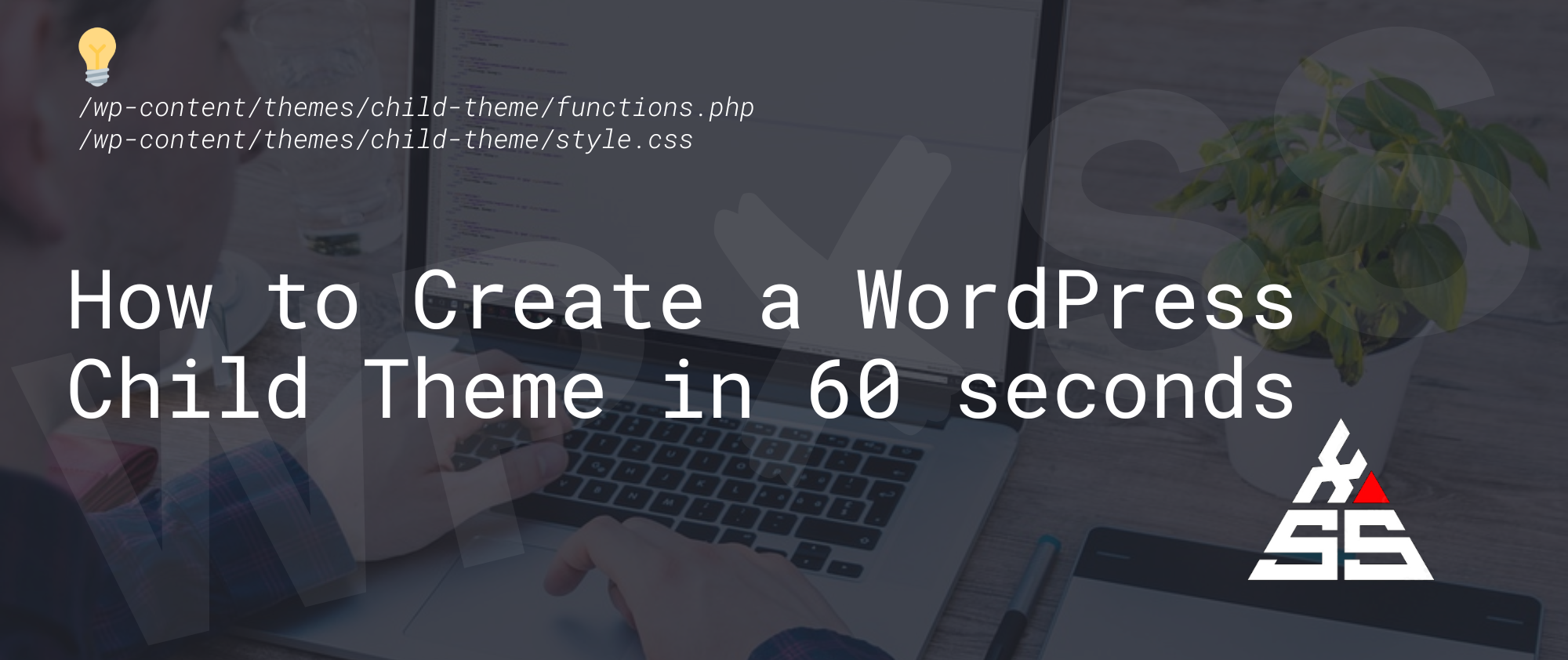 How to Create a WordPress Child Theme - How to Create a WordPress Child Theme