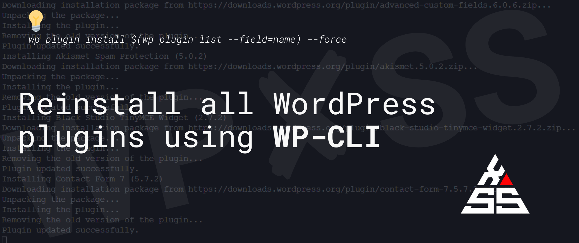Reinstall all WordPress plugins using WP CLI - Reinstall all WordPress plugins using WP-CLI