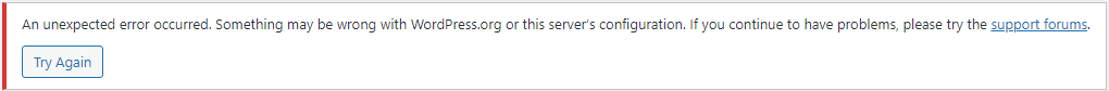 An unexpected error occurred. Something may be wrong with WordPress.org or this server’s configuration. If you continue to have problems, please try the support forums. image 69 - An unexpected error occurred. Something may be wrong with WordPress.org or this server’s configuration. If you continue to have problems, please try the support forums.