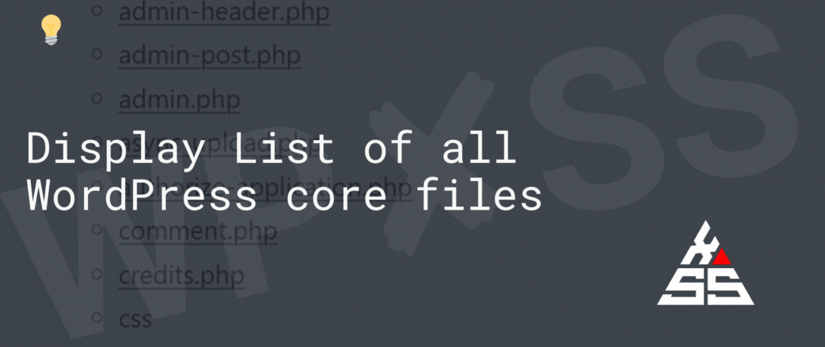 display a list of wordpress core files anywhere on your website - Display List of all WordPress core files