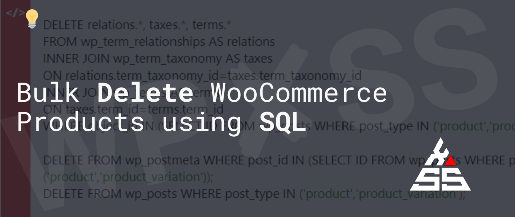 🗑️ Bulk Delete WooCommerce Products using SQL - wpXSS