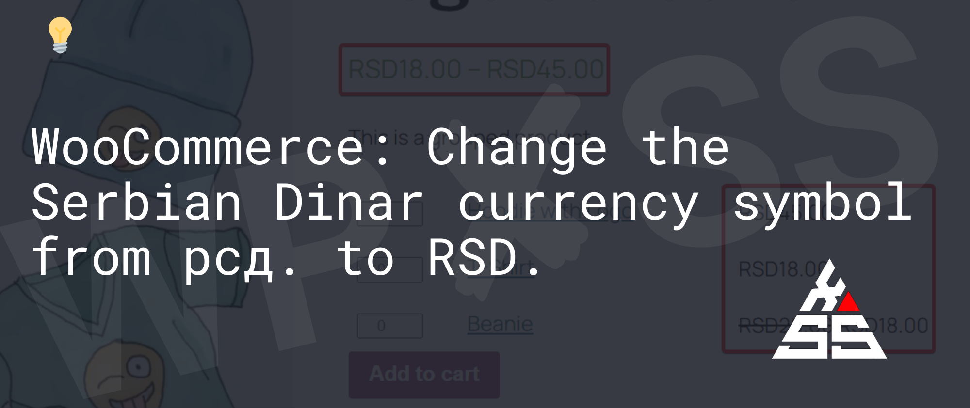 ð️ WooCommerce: Change the Serbian Dinar currency symbol from рсд. to RSD. WooCommerce Change the Serbian Dinar currency symbol from рсд. to RSD. - ð️ WooCommerce: Change the Serbian Dinar currency symbol from рсд. to RSD.