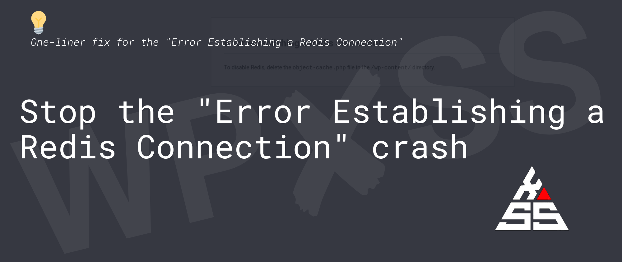 Error Establishing a Redis Connection - Redis connection down? Stop the 
