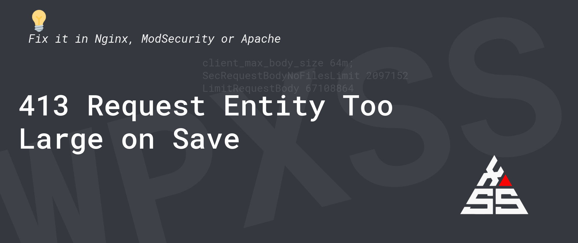 413 Request Entity Too Large on Save