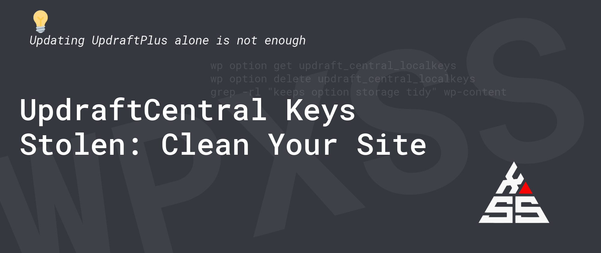 UpdraftCentral Keys Stolen: Clean Your Site