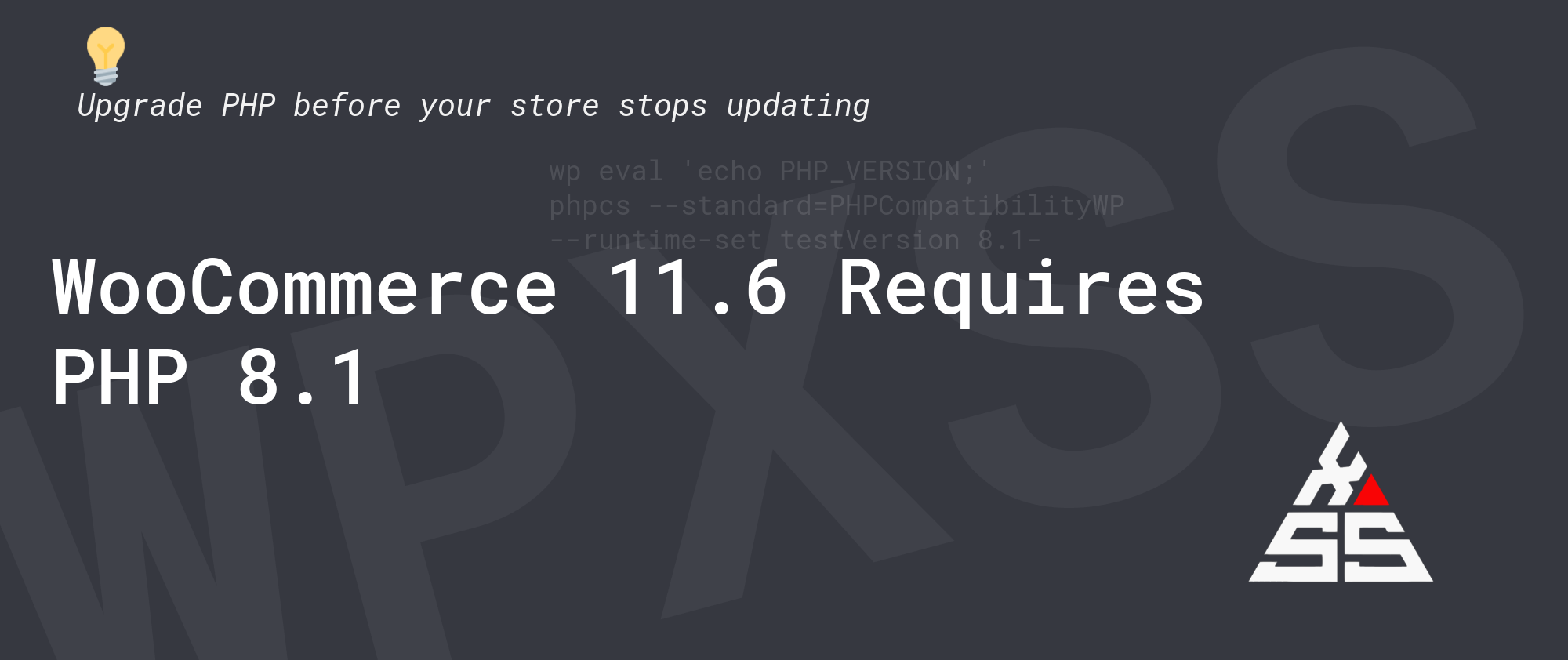 WooCommerce 11.6 Requires PHP 8.1